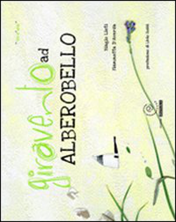 Giravento ad Alberobello - Librerie.coop Giravento ad Alberobello - Librerie.coop