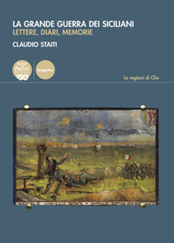 La grande guerra dei siciliani. Lettere, diari, memorie - Librerie.coop La grande guerra dei siciliani. Lettere, diari, memorie - Librerie.coop
