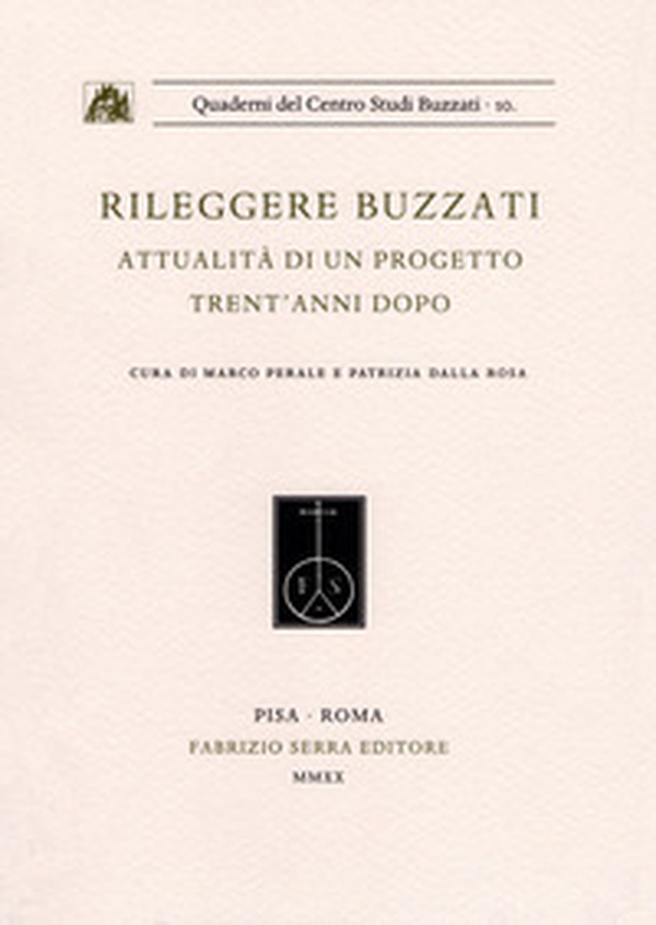 Rileggere Buzzati. Attualità di un progetto trent'anni dopo - Librerie.coop Rileggere Buzzati. Attualità di un progetto trent'anni dopo - Librerie.coop