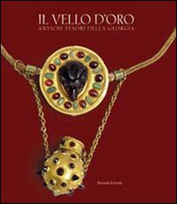 Il vello d'oro. Antichi tesori della Georgia. Catalogo della mostra - Librerie.coop Il vello d'oro. Antichi tesori della Georgia. Catalogo della mostra - Librerie.coop