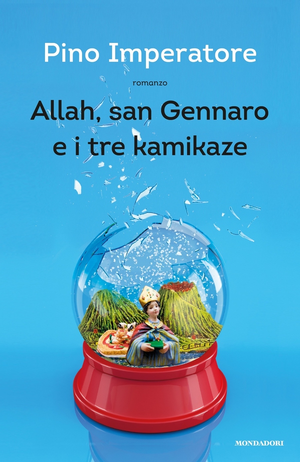 Allah, san Gennaro e i tre kamikaze - Librerie.coop Allah, san Gennaro e i tre kamikaze - Librerie.coop