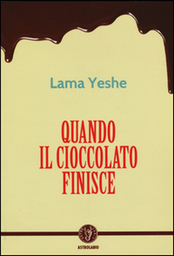 Quando il cioccolato finisce - Librerie.coop Quando il cioccolato finisce - Librerie.coop
