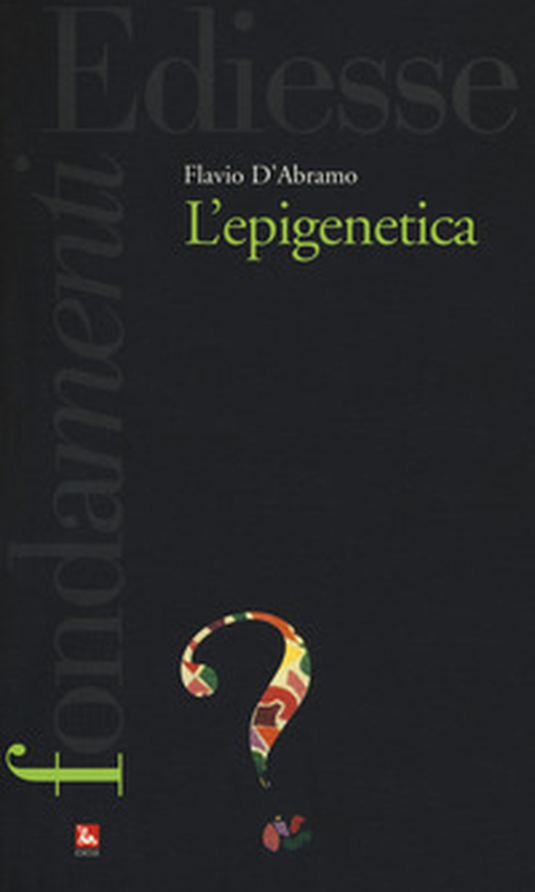 L'epigenetica - Librerie.coop L'epigenetica - Librerie.coop