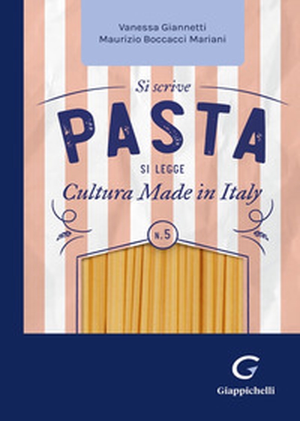 Si scrive pasta si legge cultura made in Italy - Librerie.coop Si scrive pasta si legge cultura made in Italy - Librerie.coop