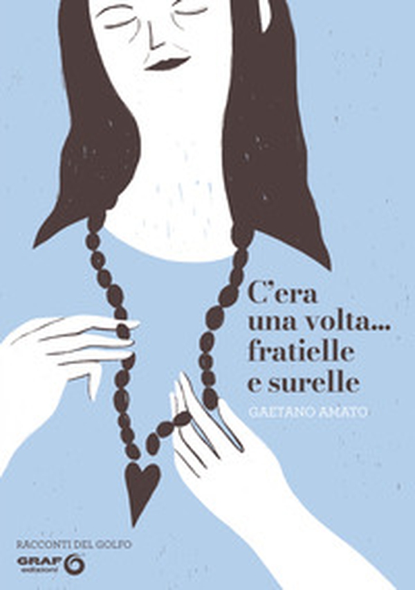 C'era una volta.... fratielle e surelle - Librerie.coop C'era una volta.... fratielle e surelle - Librerie.coop