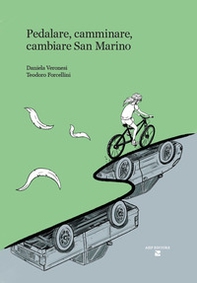 Pedalare, camminare, cambiare San Marino - Librerie.coop