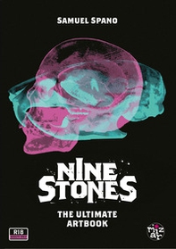 Nine stones. The ultimate artbook - Librerie.coop