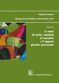 Spiegazioni di diritto processuale civile - Vol. 1 - Librerie.coop