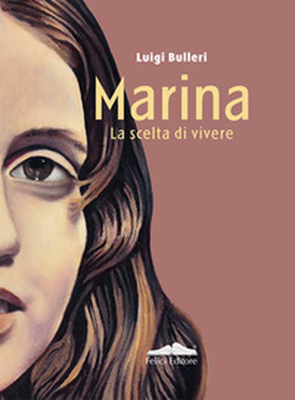 Marina. La scelta di vivere - Librerie.coop Marina. La scelta di vivere - Librerie.coop