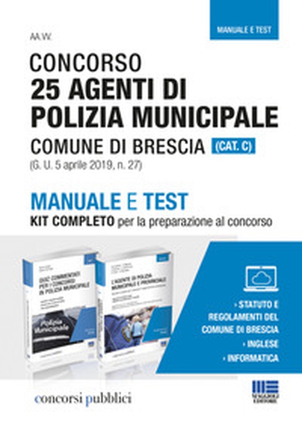 Concorso 25 agenti di polizia municipale Comune di Brescia (Cat C1). Manuale e test. Kit completo per la preparazione al concorso - Librerie.coop Concorso 25 agenti di polizia municipale Comune di Brescia (Cat C1). Manuale e test. Kit completo per la preparazione al concorso - Librerie.coop