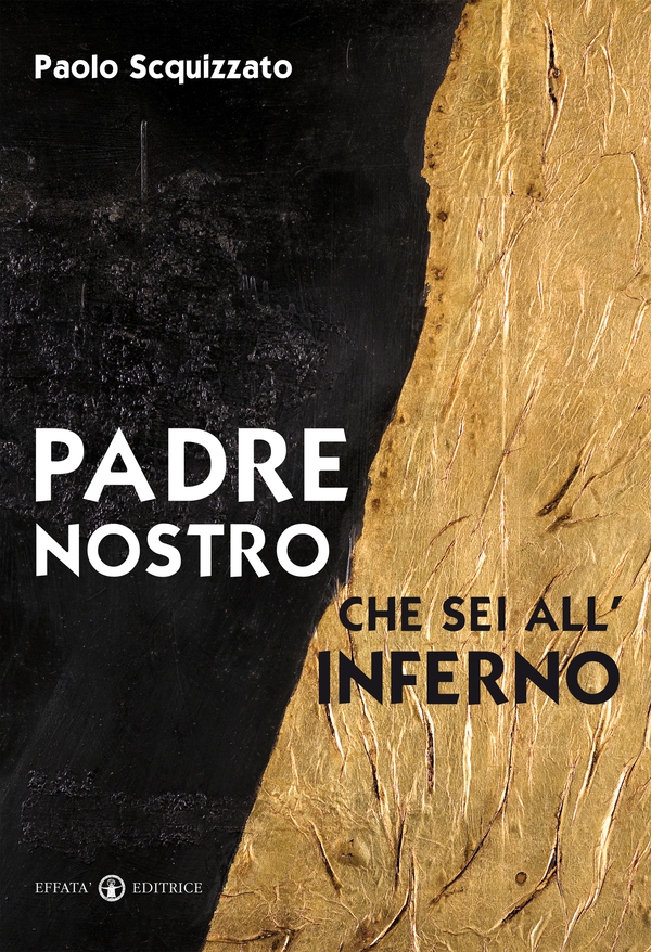 Padre nostro che sei all’inferno - Librerie.coop Padre nostro che sei all’inferno - Librerie.coop