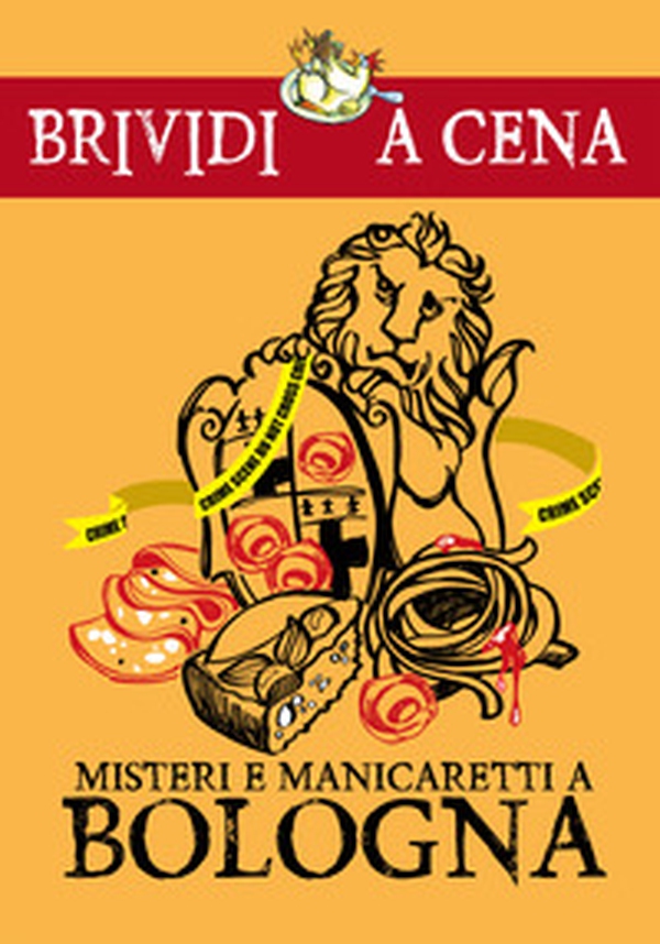 Misteri e manicaretti a Bologna - Librerie.coop Misteri e manicaretti a Bologna - Librerie.coop