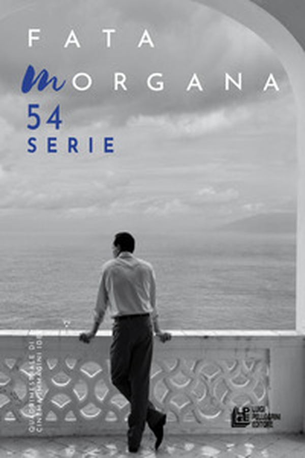 Fata Morgana. Quadrimestrale di cinema e visioni - Vol. 54 - Librerie.coop Fata Morgana. Quadrimestrale di cinema e visioni - Vol. 54 - Librerie.coop