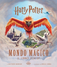 Harry Potter. Mondo magico. Il libro pop-up - Librerie.coop