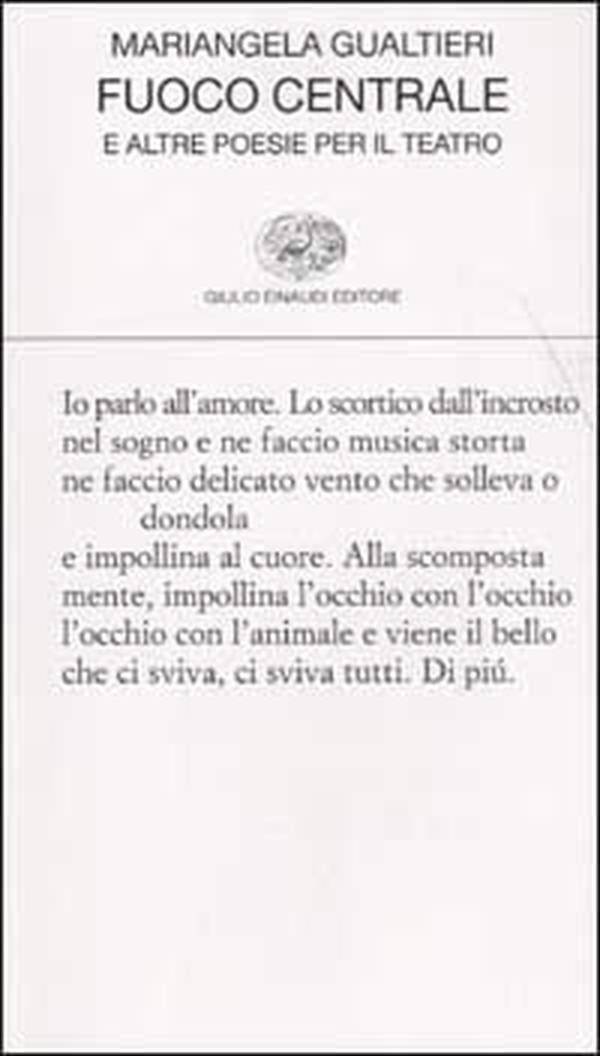 Fuoco centrale e altre poesie per il teatro - Librerie.coop Fuoco centrale e altre poesie per il teatro - Librerie.coop
