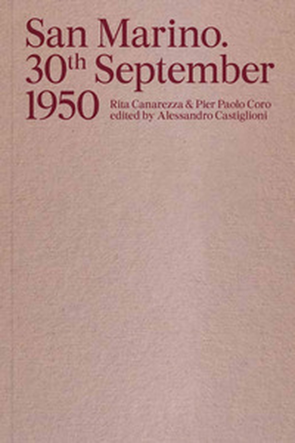 San Marino. 30th September 1950. Ediz. italiana e inglese - Librerie.coop San Marino. 30th September 1950. Ediz. italiana e inglese - Librerie.coop