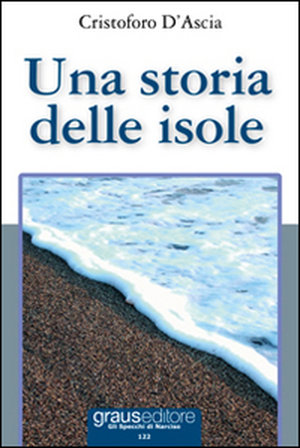 Una storia delle isole - Librerie.coop Una storia delle isole - Librerie.coop