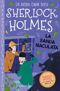 Sherlock Holmes. La banda maculata - Librerie.coop