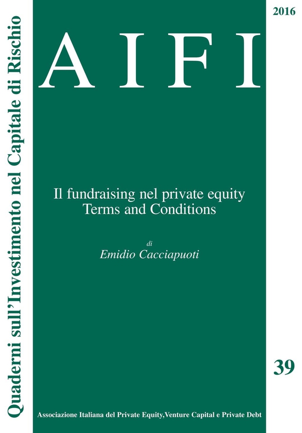 AIFI 39 - Il fund raising nel Private Equity - Librerie.coop AIFI 39 - Il fund raising nel Private Equity - Librerie.coop