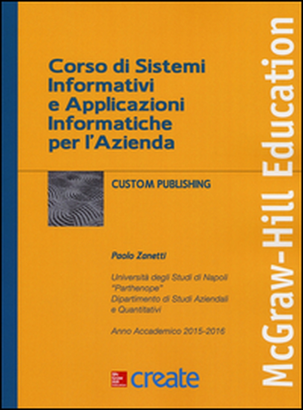 Corso di sistemi informativi e applicazioni informatiche per l'azienda - Librerie.coop Corso di sistemi informativi e applicazioni informatiche per l'azienda - Librerie.coop