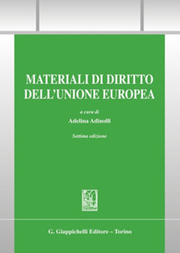Materiali di diritto dell'Unione Europea - Librerie.coop Materiali di diritto dell'Unione Europea - Librerie.coop