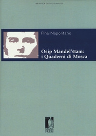 Osip Mandel'stam: i quaderni di Mosca - Librerie.coop
