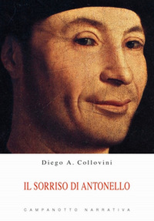 Il sorriso di Antonello - Librerie.coop Il sorriso di Antonello - Librerie.coop