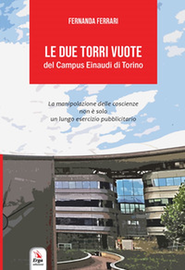 Le due torri vuote del Campus Einaudi di Torino - Librerie.coop Le due torri vuote del Campus Einaudi di Torino - Librerie.coop