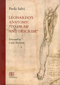 Leonardo's anatomy. «To draw and describe» - Librerie.coop