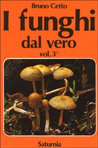 I funghi dal vero - Vol. 3 - Librerie.coop