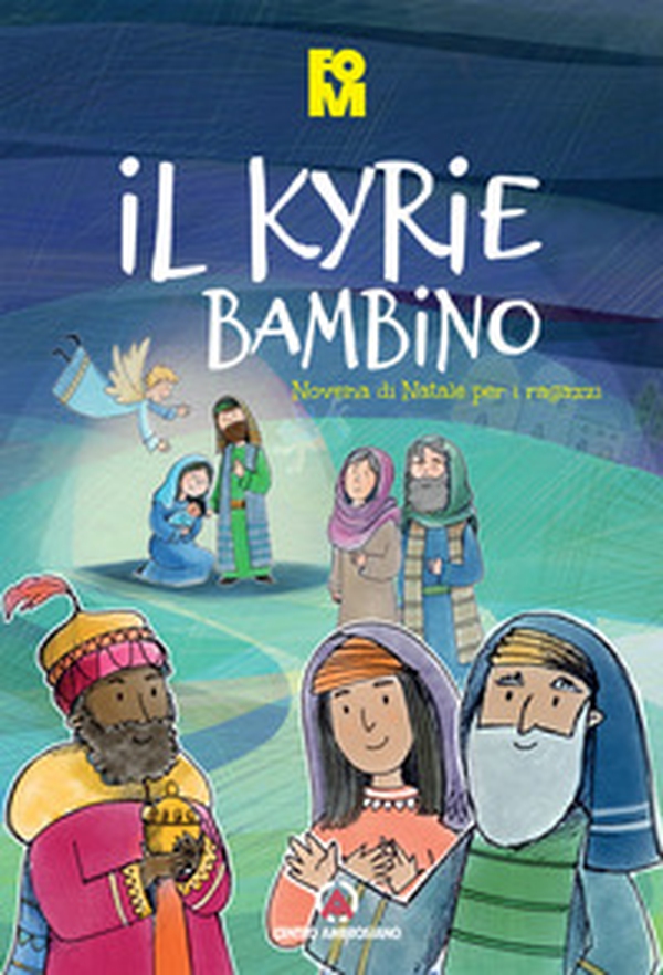 Il kyrie bambino. Novena di Natale per i ragazzi - Librerie.coop Il kyrie bambino. Novena di Natale per i ragazzi - Librerie.coop