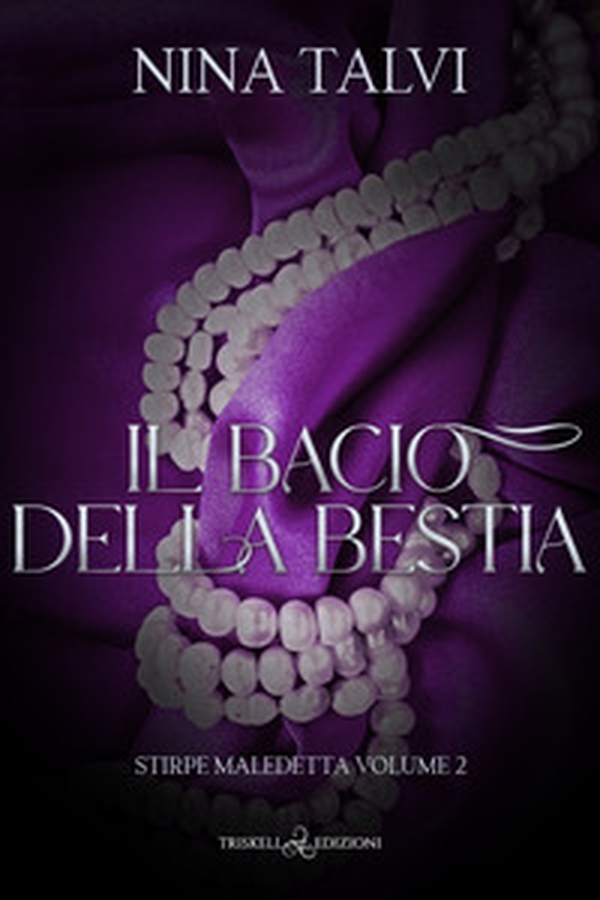 Il bacio della bestia. Stirpe maledetta - Vol. 2 - Librerie.coop Il bacio della bestia. Stirpe maledetta - Vol. 2 - Librerie.coop