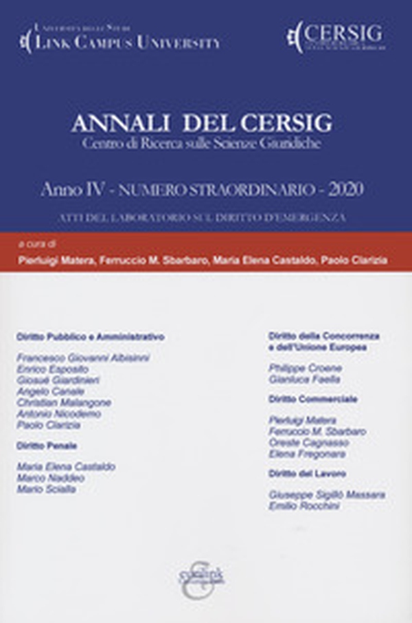 Annali del Cersig. Anno IV. Numero straordinario. Atti del laboratorio sul diritto dell'emergenza - Librerie.coop Annali del Cersig. Anno IV. Numero straordinario. Atti del laboratorio sul diritto dell'emergenza - Librerie.coop