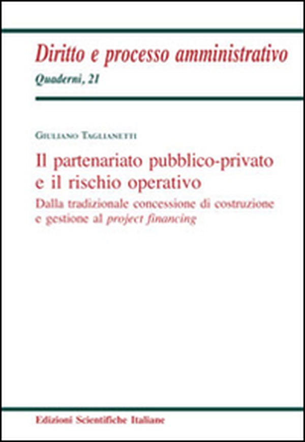 Il partenariato pubblico-privato e il rischio operativo - Librerie.coop Il partenariato pubblico-privato e il rischio operativo - Librerie.coop