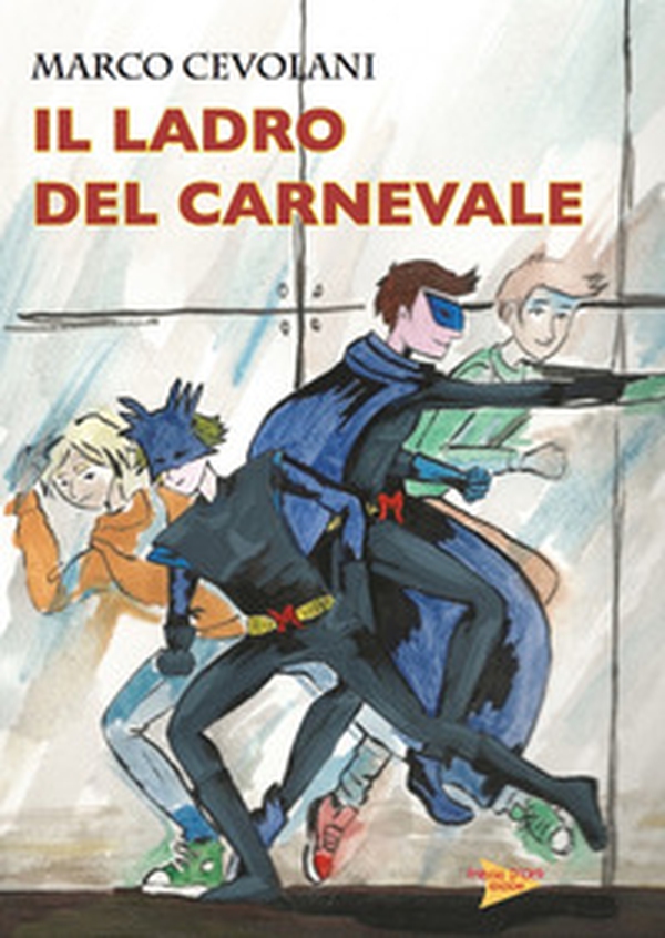 Il ladro del carnevale - Librerie.coop Il ladro del carnevale - Librerie.coop