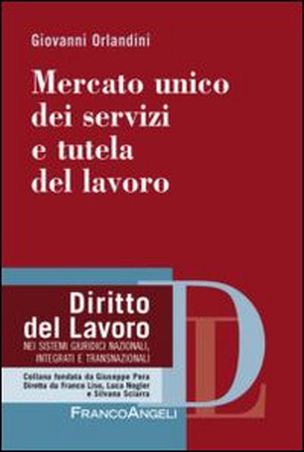 Mercato unico dei servizi e tutela del lavoro - Librerie.coop Mercato unico dei servizi e tutela del lavoro - Librerie.coop