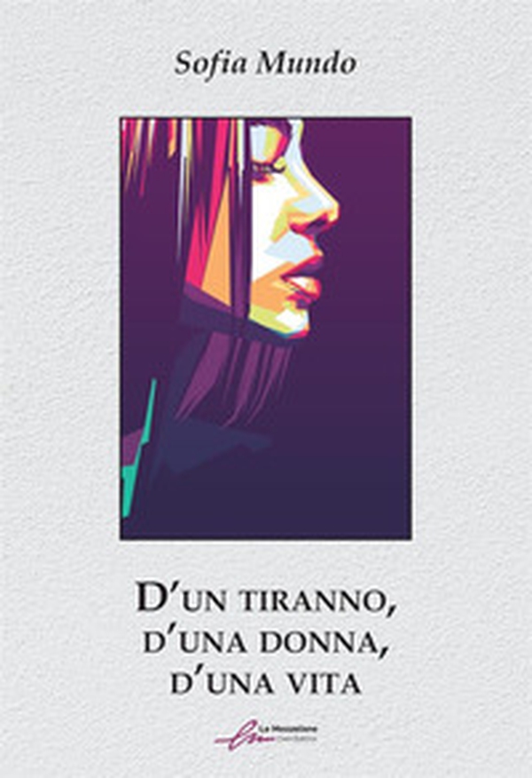 D'un tiranno, d'una dona, d'una vita - Librerie.coop D'un tiranno, d'una dona, d'una vita - Librerie.coop