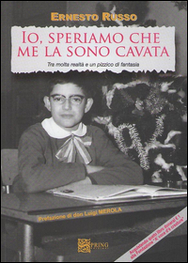 Io speriamo che me la sono cavata. Tra molta realtà e un pizzico di fantasia - Librerie.coop Io speriamo che me la sono cavata. Tra molta realtà e un pizzico di fantasia - Librerie.coop