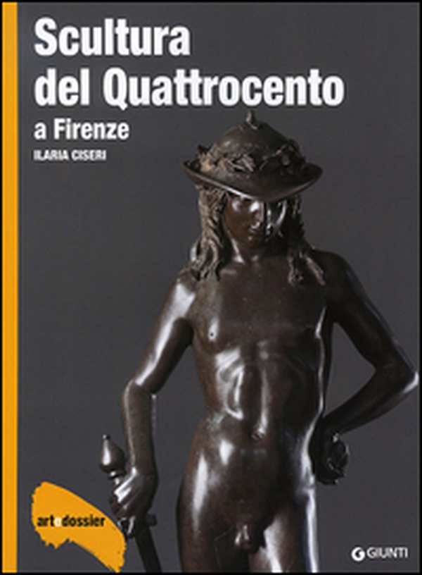 Scultura del Quattrocento a Firenze - Librerie.coop Scultura del Quattrocento a Firenze - Librerie.coop