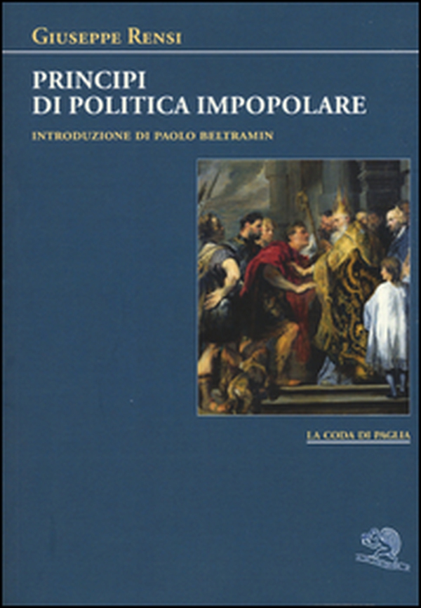 Principi di politica impopolare - Librerie.coop Principi di politica impopolare - Librerie.coop