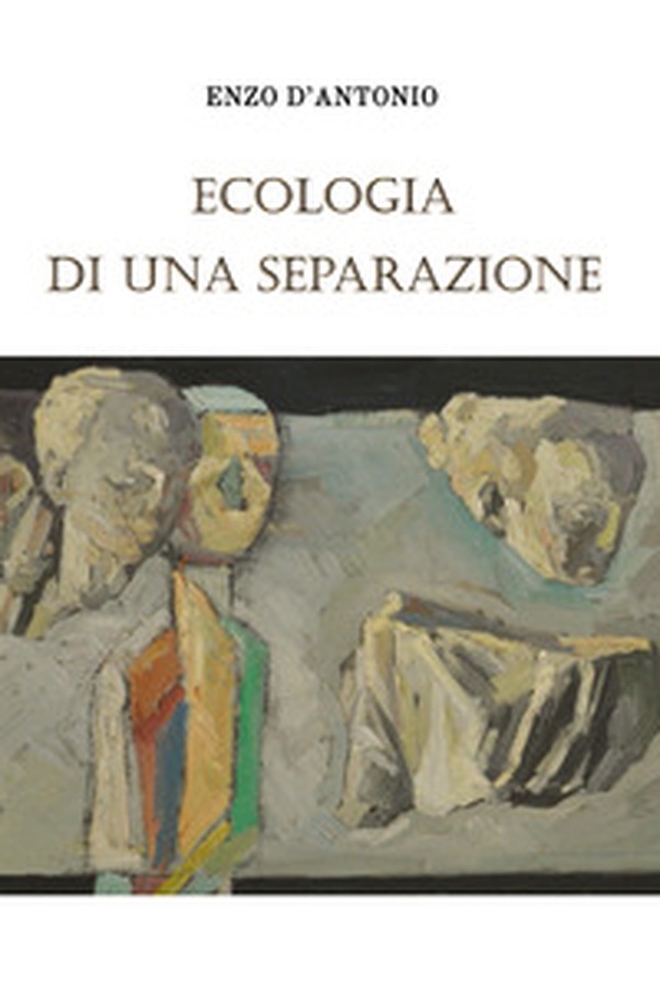 Ecologia di una separazione - Librerie.coop Ecologia di una separazione - Librerie.coop