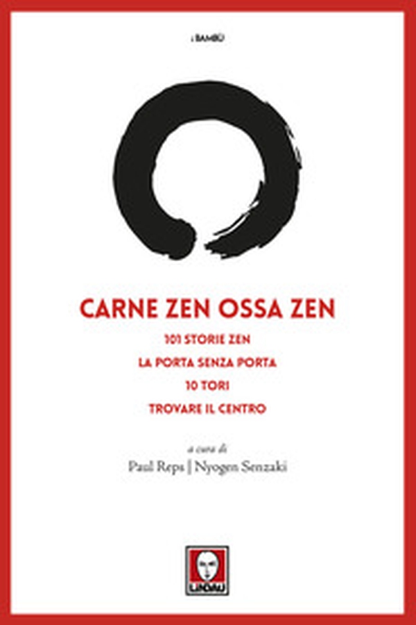 Carne zen ossa zen: 101 storie zen-La porta senza porta-10 Tori-Trovare il centro - Librerie.coop Carne zen ossa zen: 101 storie zen-La porta senza porta-10 Tori-Trovare il centro - Librerie.coop