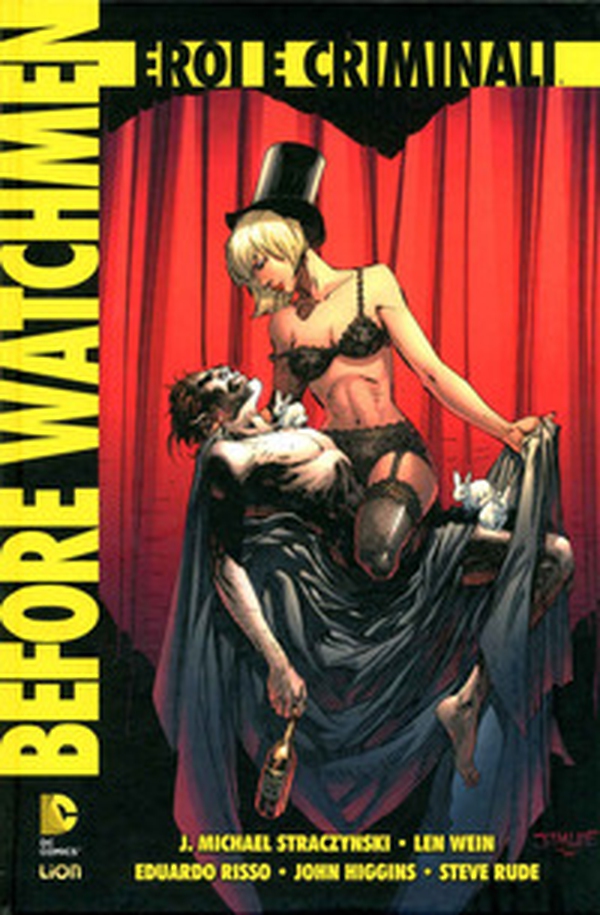Eroi e criminali. Before Watchmen - Librerie.coop Eroi e criminali. Before Watchmen - Librerie.coop
