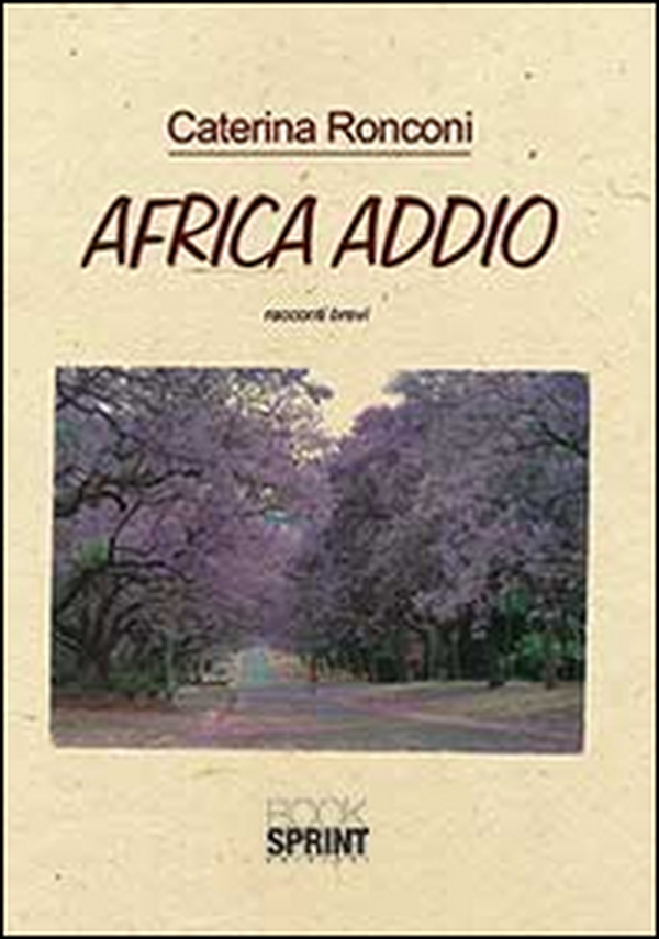 Africa addio - Librerie.coop Africa addio - Librerie.coop