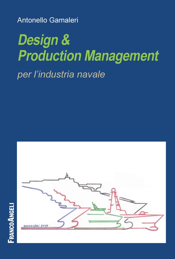 Design & Production Management per l'industria navale - Librerie.coop Design & Production Management per l'industria navale - Librerie.coop