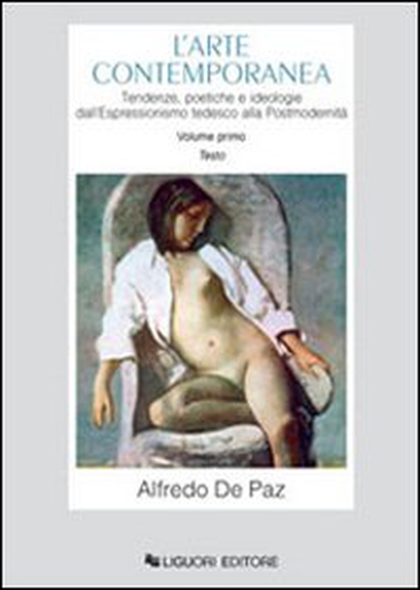 L'arte contemporanea. Tendenze, poetiche e ideologie dall'espressionismo tedesco alla postmodernità - Librerie.coop L'arte contemporanea. Tendenze, poetiche e ideologie dall'espressionismo tedesco alla postmodernità - Librerie.coop