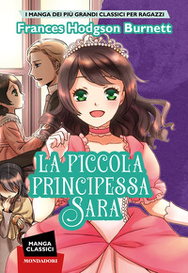 La piccola principessa Sara. Manga classici - Librerie.coop La piccola principessa Sara. Manga classici - Librerie.coop