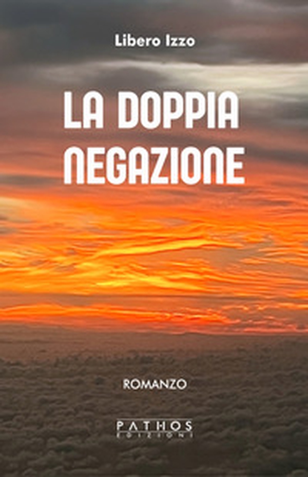 La doppia negazione - Librerie.coop La doppia negazione - Librerie.coop
