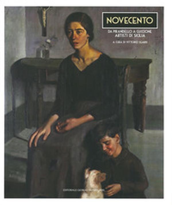 Novecento da Pirandello a Guccione - Librerie.coop Novecento da Pirandello a Guccione - Librerie.coop