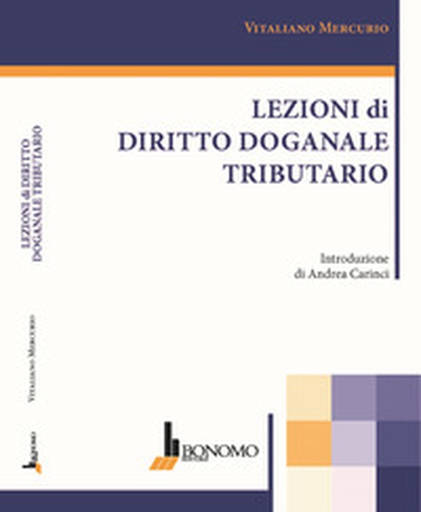 Lezioni di diritto doganale tributario - Librerie.coop Lezioni di diritto doganale tributario - Librerie.coop